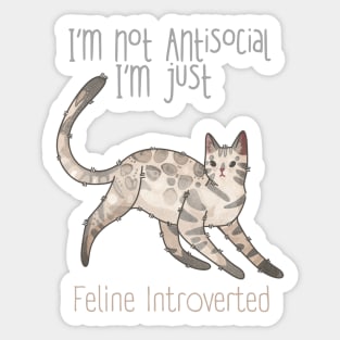 I’m not Antisocial, I’m Feline Introverted Sticker